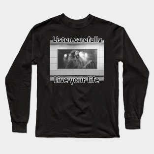 Live your life Long Sleeve T-Shirt